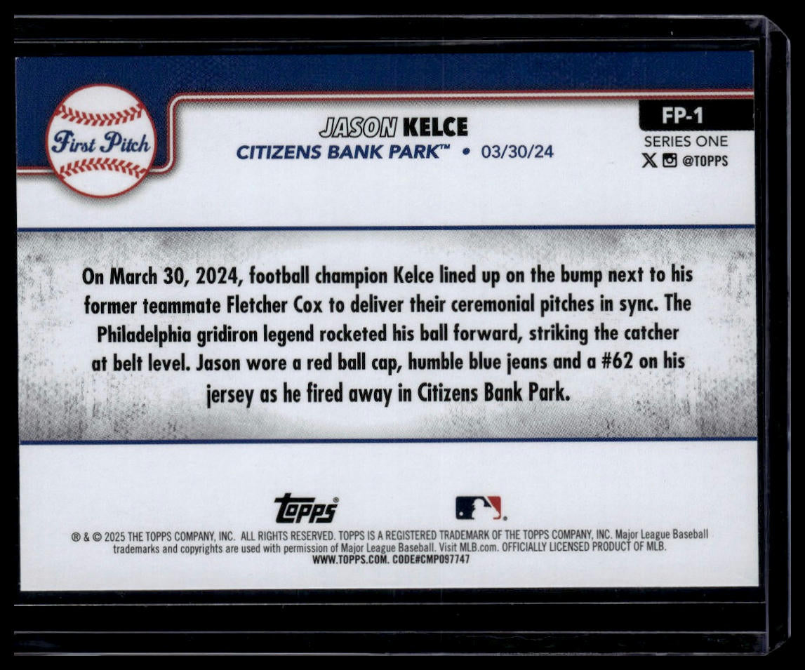2025 Topps #FP-1 Jason Kelce First Pitch (Series One)