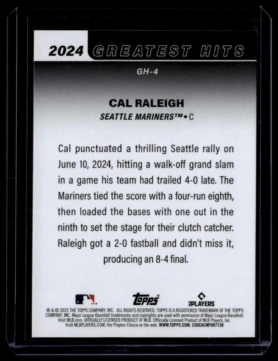 2025 Topps #GH-4 Cal Raleigh 2024 Greatest Hits