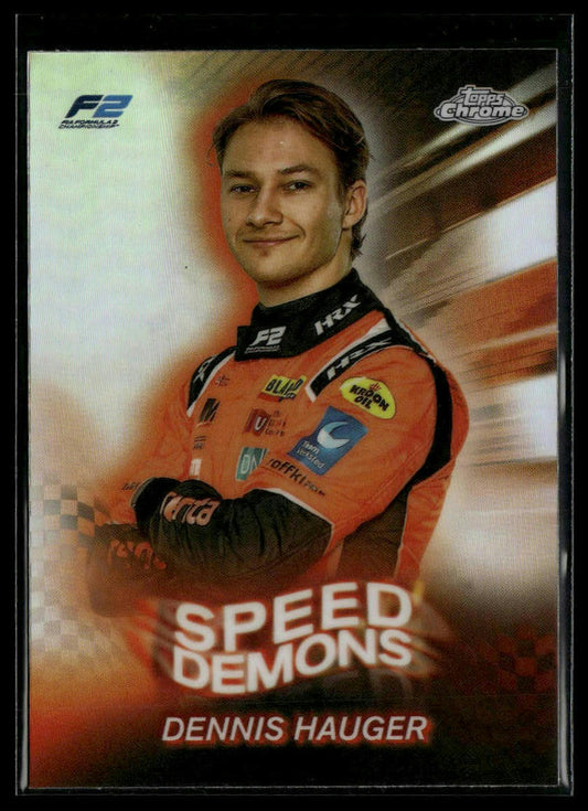 2024 Topps Chrome Formula 1 #SD-24 Dennis Hauger Speed Demons